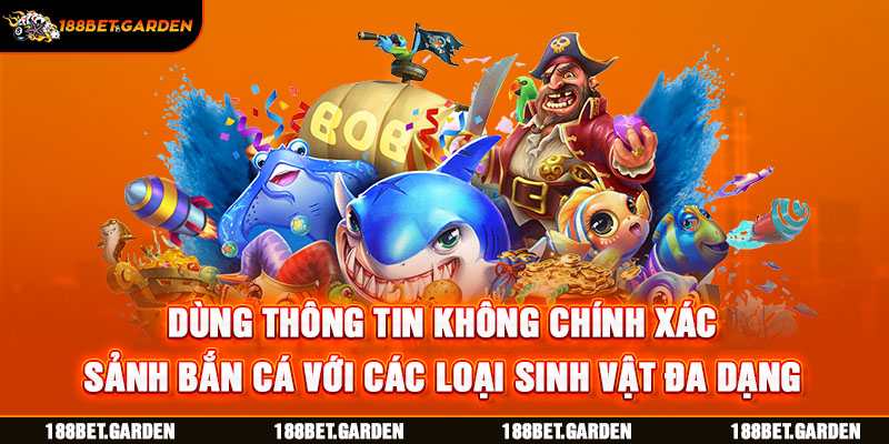 Ảnh: Sảnh bắn cá với các loại sinh vật đa dạng
