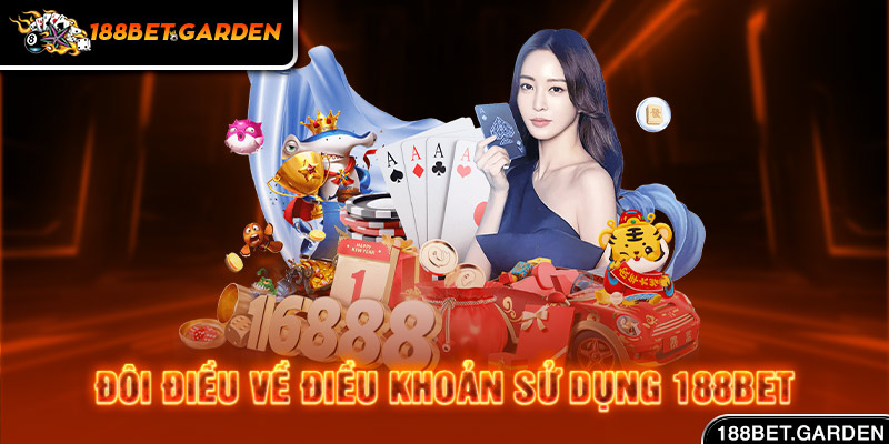 Ảnh: Đôi điều về điều khoản sử dụng 188bet