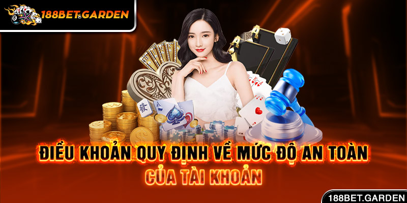 Ảnh:  Điều khoản quy định về mức độ an toàn của tài khoản 