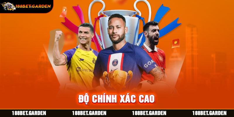 Độ chính xác cao